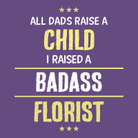 I Raised A Badass Florist Vintage Hoodie | Teevron