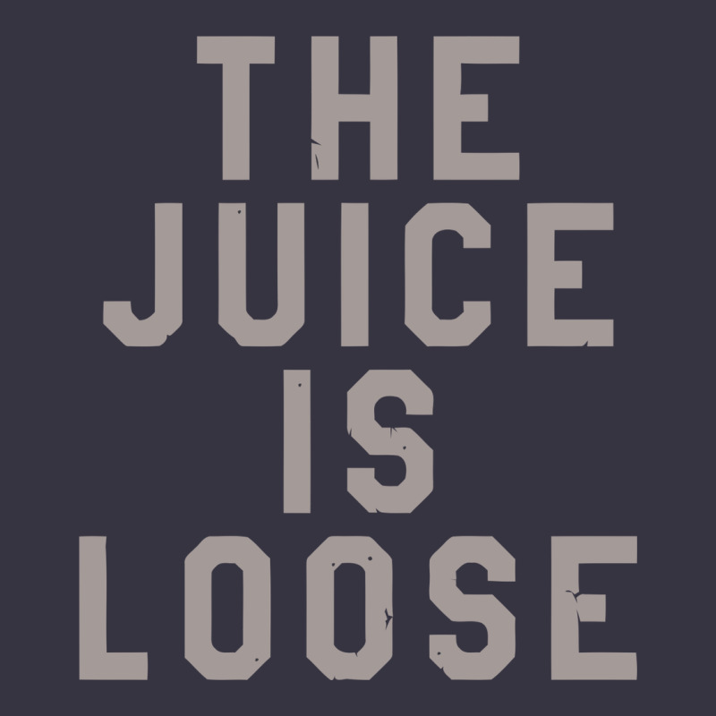 The Juice Is Loose Funny Vintage Hoodie by artisFamous | Teevron