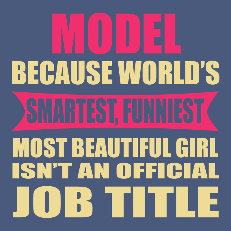 Model Funniest Isn't A Jobtitle Vintage Hoodie by artisFamous | Teevron
