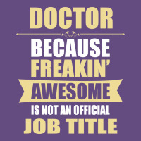 Doctor Because Freakin' Awesome Isn't A Job Title Vintage Hoodie | Teevron