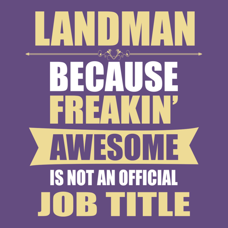 Landman Because Freakin' Awesome Isn't A Job Title Vintage Hoodie by artisFamous | Teevron