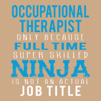 Occupational Therapist Because Ninja Is Not A Job Title Vintage Hoodie | Teevron