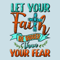 Let Your Faith Be Bigger Than Your Fear Ladies Tee | Teevron