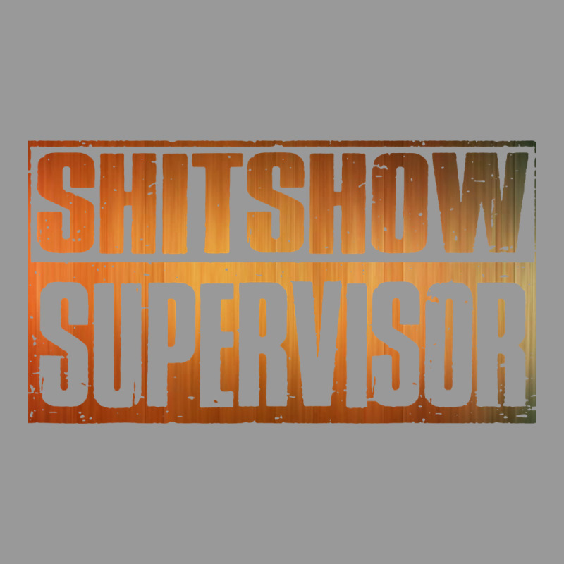 Shitshow Supervisor Vintage Hoodie by DesigneFamous | Teevron
