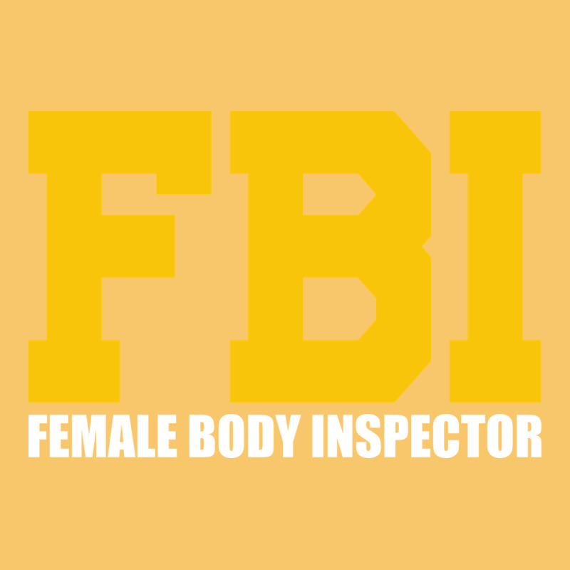 Fbi, Female Body Inspector Funny Vintage Hoodie by DesigneFamous | Teevron