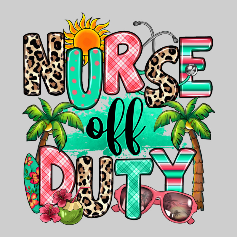 Nurse Off Duty Summer Break Premium Sweatshirt by RanaPortraitStore | Teevron