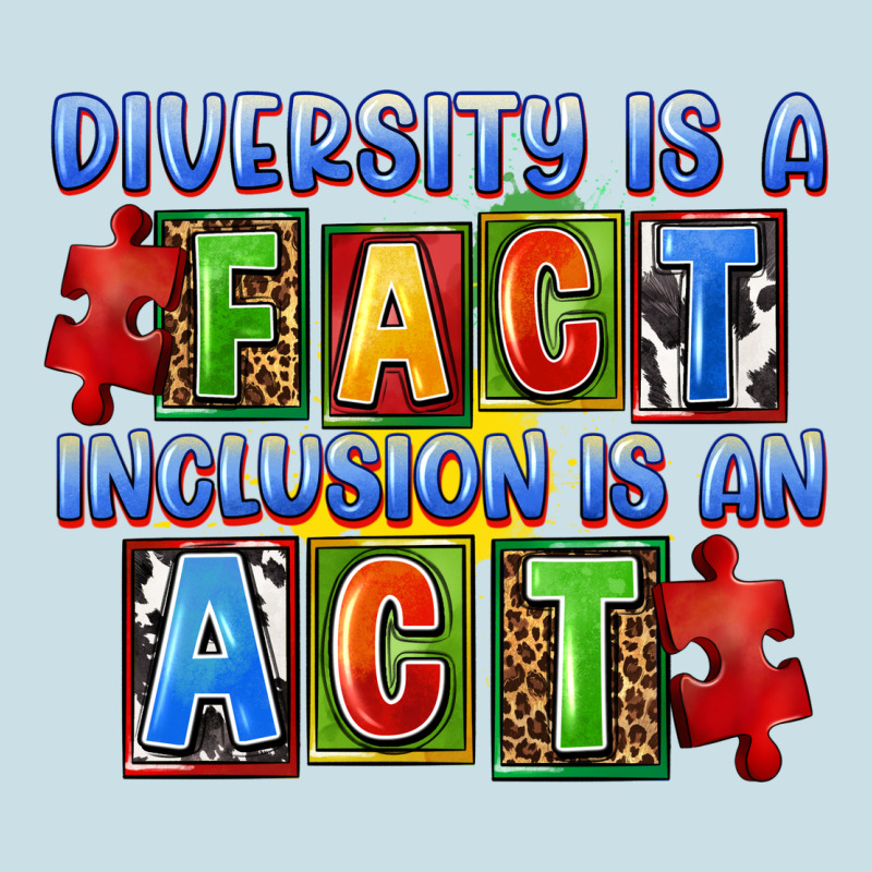 Diversity Is A Fact Indesion Is An Act Ladies Tee by FaDigitalArtStudio | Teevron