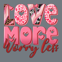 Love More Worry Less Heavyweight Sweatshirt | Teevron