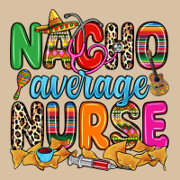 Nacho Average Nurse Heavyweight Hoodie | Teevron