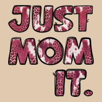 Just Mom It Pink Classic Tee | Teevron