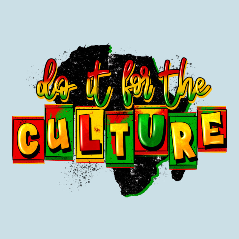 Do It For The Culture Ladies Tee by FaDigitalArtStudio | Teevron