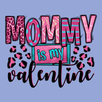 Mommy Is My Valentine Classic Tee | Teevron