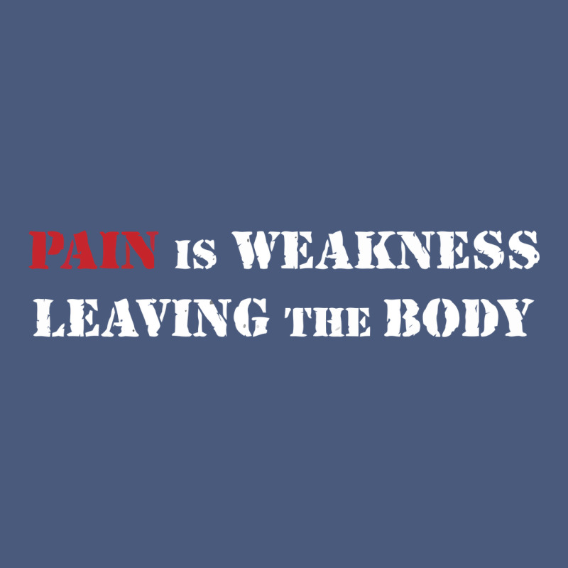 Pain Is Weakness Leaving The Body Vintage Hoodie by linhVisuals | Teevron