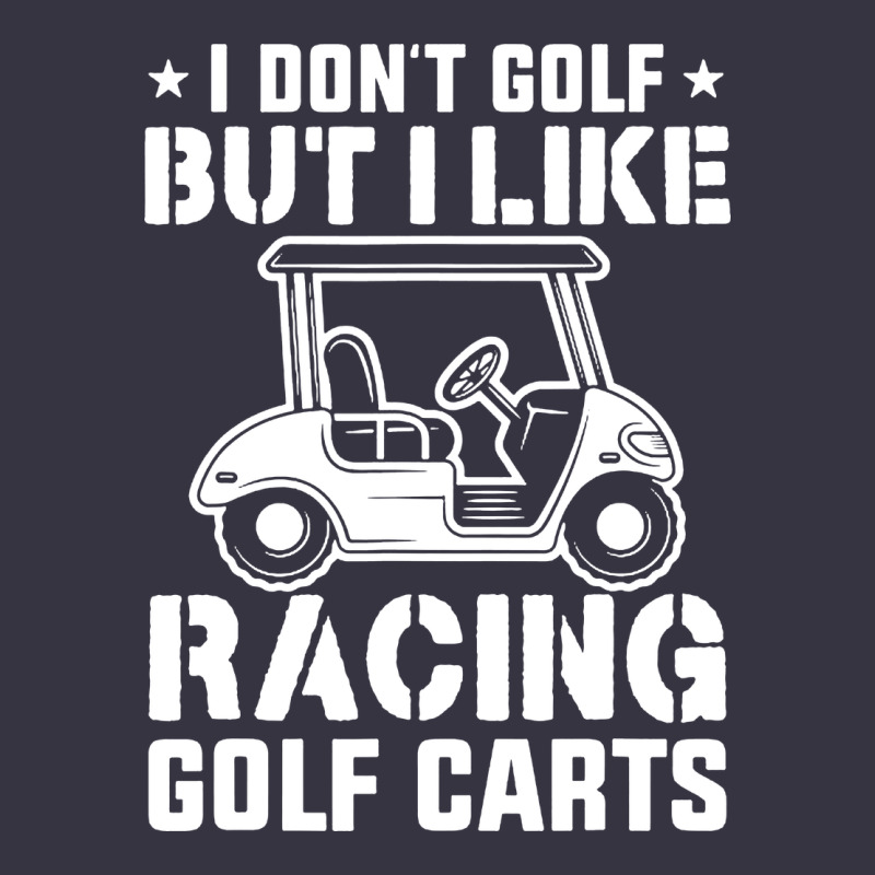 I Don't Golf But I Like Racing Golf Carts Vintage Hoodie by linhVisuals | Teevron