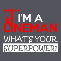 Im A Lineman Whats Your Superpower Vintage Hoodie | Teevron