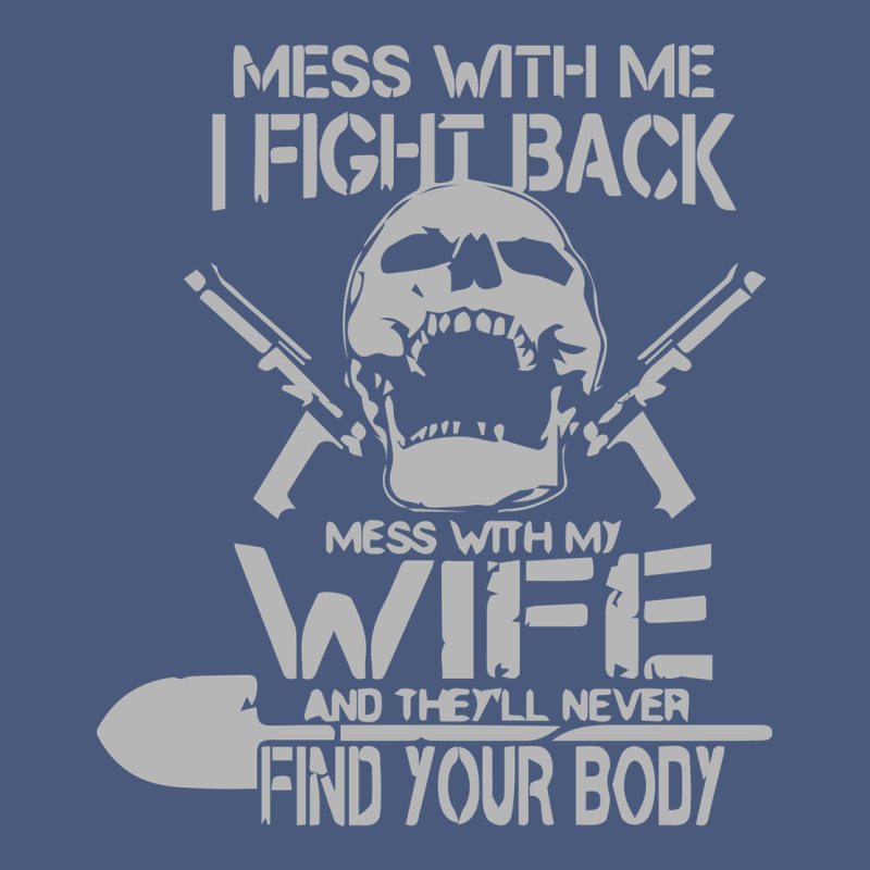 Mess With My Wife And They Vintage Hoodie by linhVisuals | Teevron