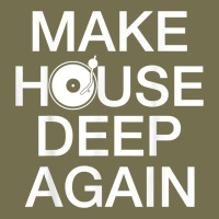 Make House Deep Again House Music Turntable T Shirt Vintage Hoodie | Teevron