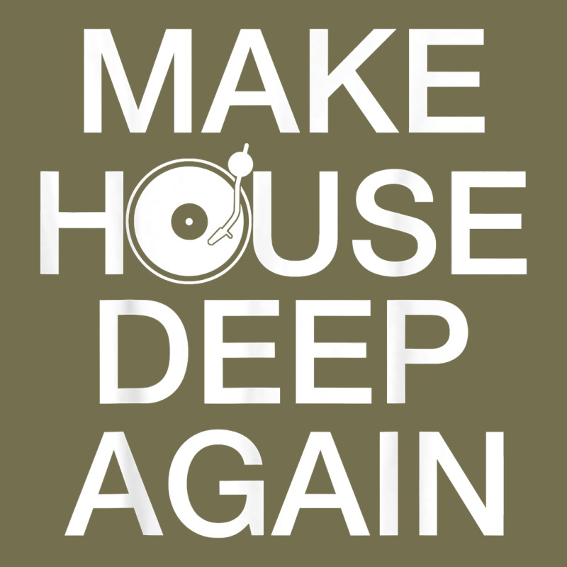 Make House Deep Again House Music Turntable T Shirt Vintage Hoodie by linhVisuals | Teevron