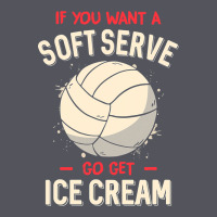 Funny Volleyball If You Want A Soft Serve Volleyball T Shirt Vintage Hoodie | Teevron