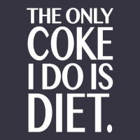 The Only Coke I Do Is Diet Vintage Hoodie | Teevron