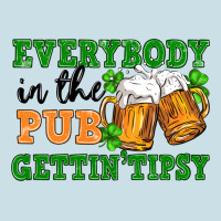 Everybody In The Pub Gettin Tipsy Ladies Tee | Teevron