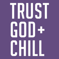 Trust God And Chill Tee Vintage Pullover Hoodie Vintage Hoodie | Teevron
