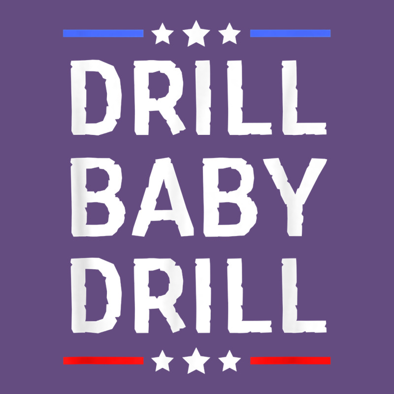 Drill Baby Drill T Shirt Support Usa Energy Independence T Shirt Vintage Hoodie by linhVisuals | Teevron