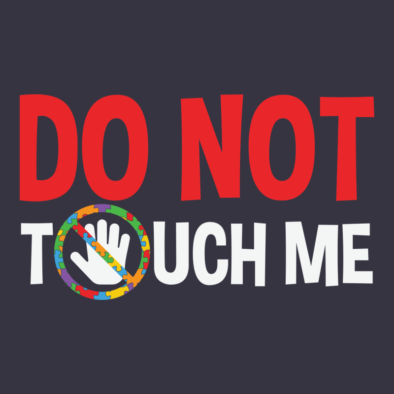 Do Not Touch Me Autism Kid Vintage Hoodie by linhVisuals | Teevron