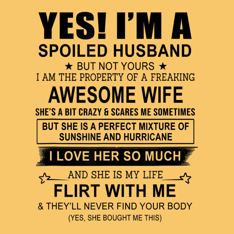 Yes I'm A Spoiled Husband ..awesome Wife T Shirt Vintage Hoodie by linhVisuals | Teevron