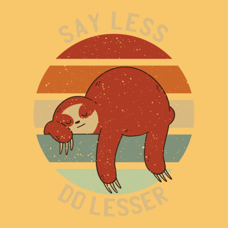 Say Less Do Lesser Funny Sloth Vintage Hoodie by linhVisuals | Teevron