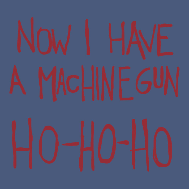 Now I Have A Machine Gun. Ho Ho Ho Vintage Hoodie by linhVisuals | Teevron