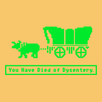 You Have Died Of Dysentery Oregon Trail Vintage Hoodie | Teevron