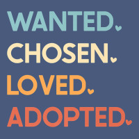 Adoption Day Announcement   Wanted Chosen Loved Adopted Premium T Shir Vintage Hoodie | Teevron