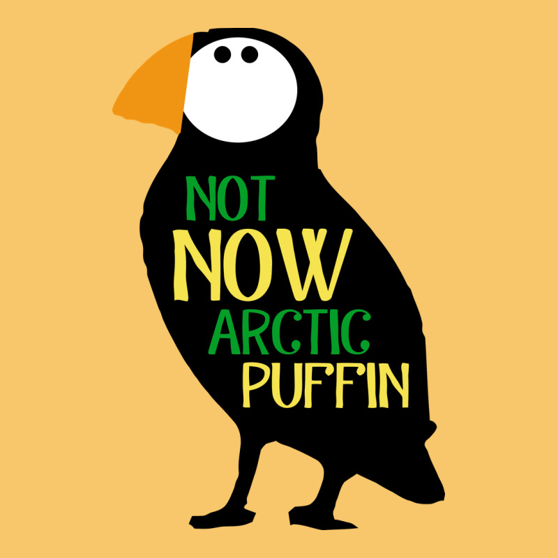 Not Now Arctic Puffin! ,  Not Now Arctic Puffin Vintage Hoodie by linhVisuals | Teevron