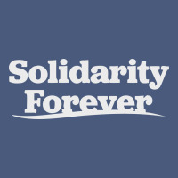 Solidarity Forever Vintage Hoodie | Teevron