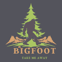 Bigfoot T  Shirt Bigfoot Take Me Away T  Shirt Vintage Hoodie | Teevron
