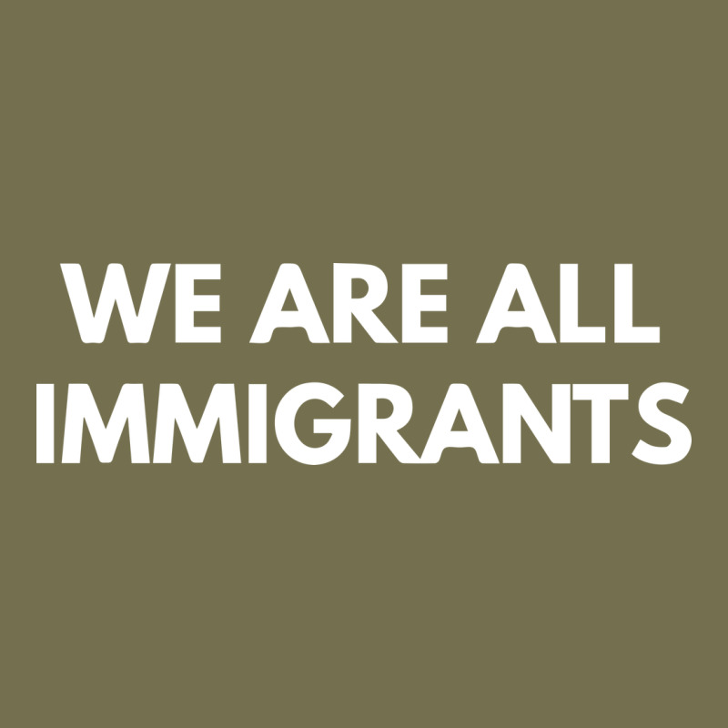 We Are All Immigrants Vintage Hoodie by linhVisuals | Teevron