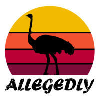 retro vintage allegedly ostrich | Teevron