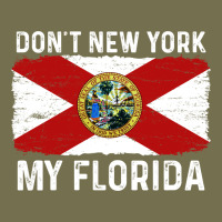 Don't New York My Florida Vintage Flag Funny Saying Gift Vintage Hoodie | Teevron