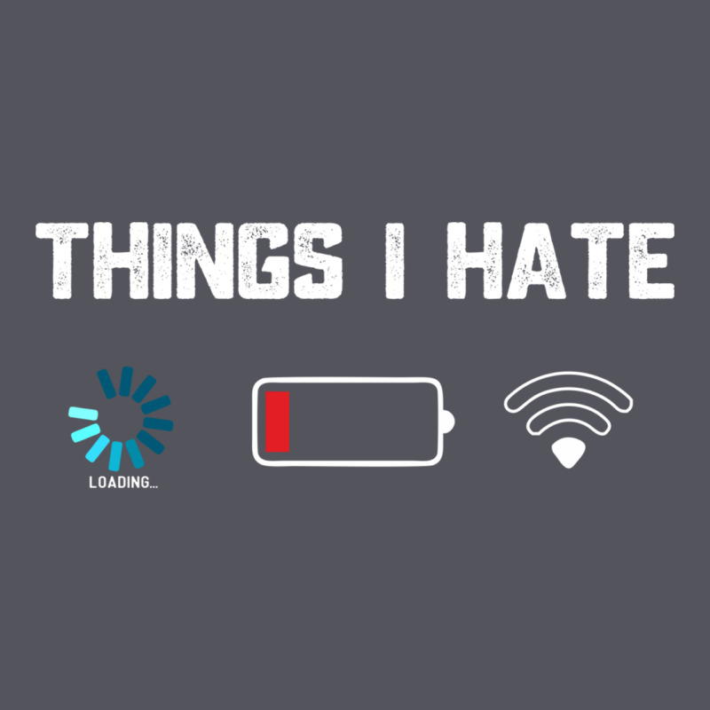 Funny Things I Hate Low Battery And Wifi Connection Vintage Hoodie by linhVisuals | Teevron