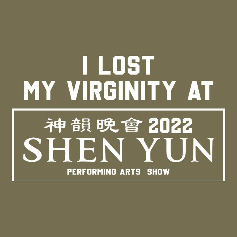 I Lost My Virginity At Shen Yun 2022   T Shirt Vintage Hoodie by linhVisuals | Teevron
