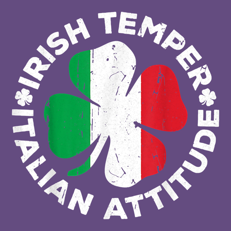 Irish Temper Italian Attitude T Shirt St Patrick's Day T Shirt Vintage Hoodie by linhVisuals | Teevron