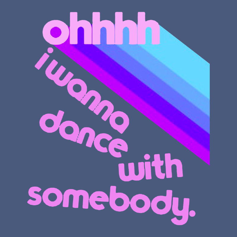 Ohhhhh I Wanna Dance With Somebody Vintage Hoodie by linhVisuals | Teevron