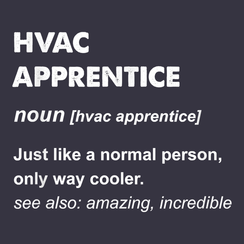Hvac Apprentice T Shirt Vintage Hoodie by linhVisuals | Teevron