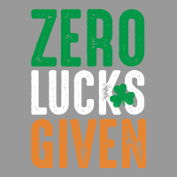 Zero Lucks Given Funny St Patricks Day Joke Quote Lucky Shamrock Irela Vintage Hoodie | Teevron