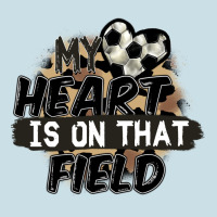 My Heart Is On That Field Soccer Ladies Tee | Teevron