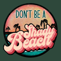 Don't Be A Shady Beach Zipper Hoodie | Teevron