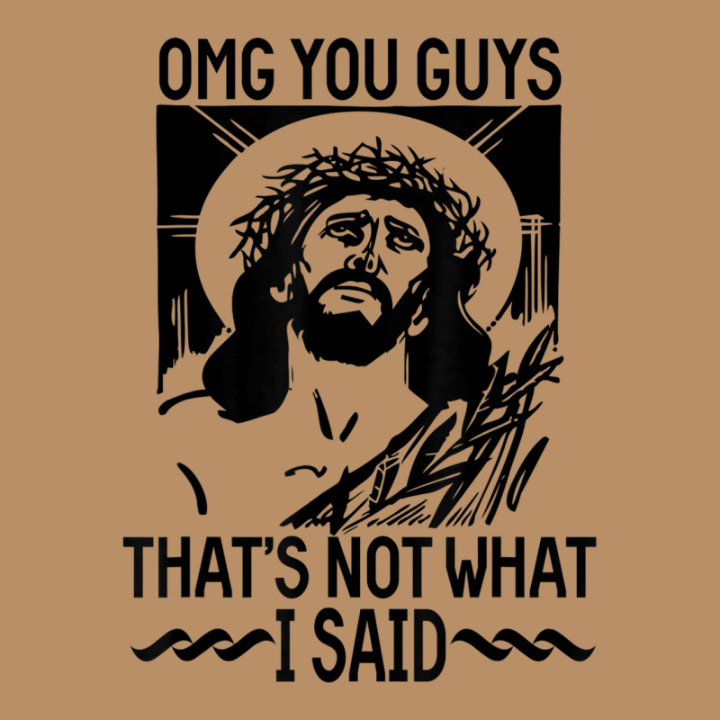 Omg You Guys Thats Not What I Said Jesus Christian Vintage Hoodie by linhVisuals | Teevron