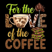 For The Love Of The Coffee Bbs Ladies Tee | Teevron