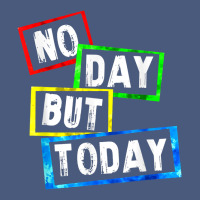 No Day But Today Vintage Hoodie | Teevron